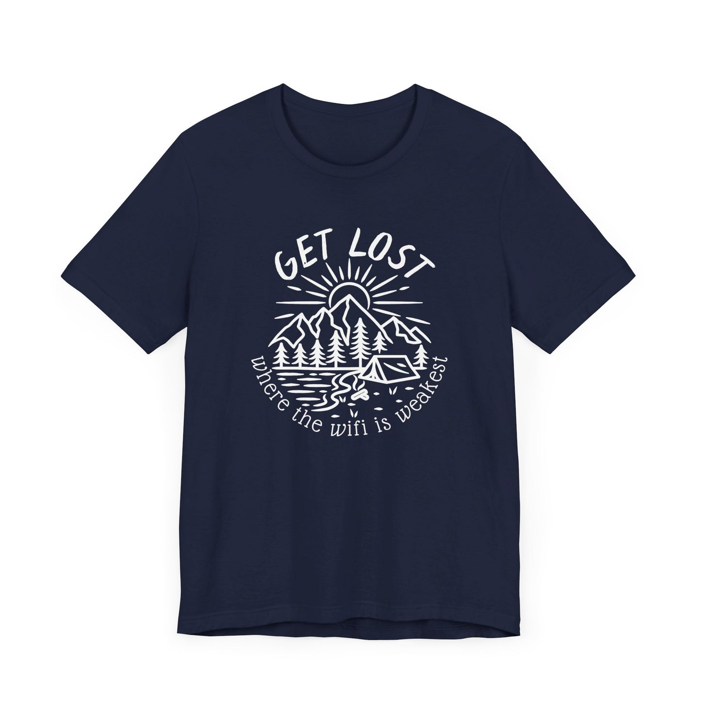 Get Lost Where the Wifi is Weakest - Unisex Short Sleeve Tee