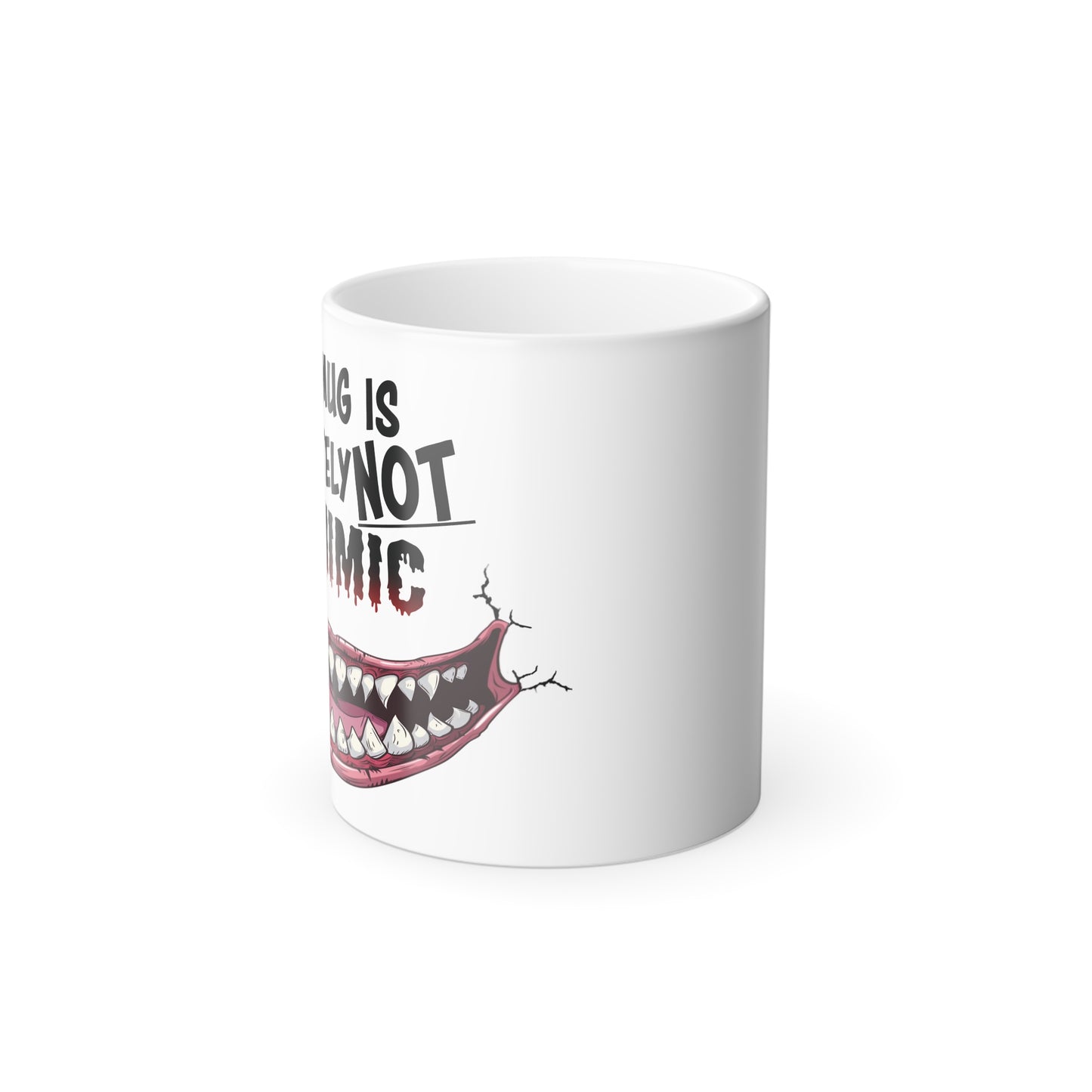 Not a Mimic - Color Morphing Mug, 11oz